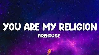 Download lagu FireHouse - You Are My Religion (Lyrics) mp3 Download lagu FireHouse - You Are My Religion (Lyrics) mp3