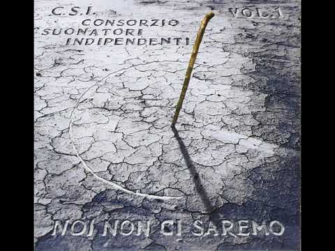 C.S.I. - Noi Non Ci Saremo Vol. 1