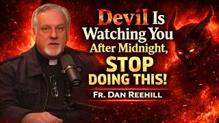 Download lagu Fr. Dan Reehil WARNS ⚠️ Never Do These 3 Things After Midnight… Devil Is WATCHING mp3