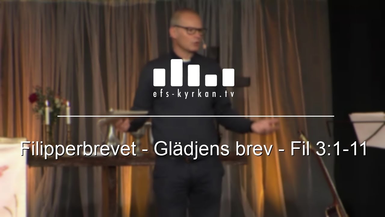 Filipperbrevet – Glädjens brev – Fil 3:1-11