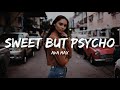 Sweet but psycho - Ava Max - 1 hour