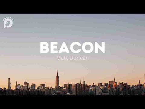 Beacon - Matt Duncan
