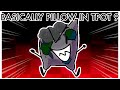 Basically Pillow In TPOT 9 TPOT BFDI ANIMATION
