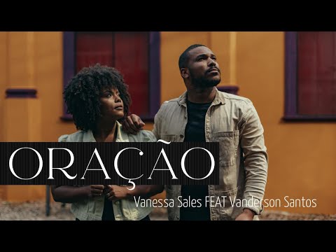 Oração - Vanessa Sales FEAT Vanderson Santos