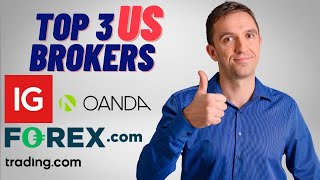 Forex Brokers for US traders (My BEST 3 US Brokers)