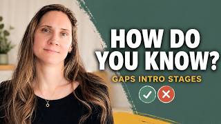 When to Advance on GAPS Intro (And When Not To)
