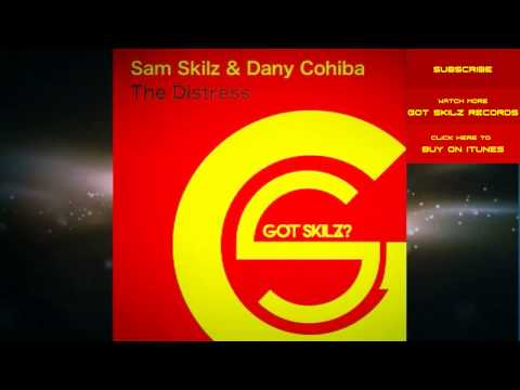 Sam Skilz & Dany Cohiba - The Distress (Original)