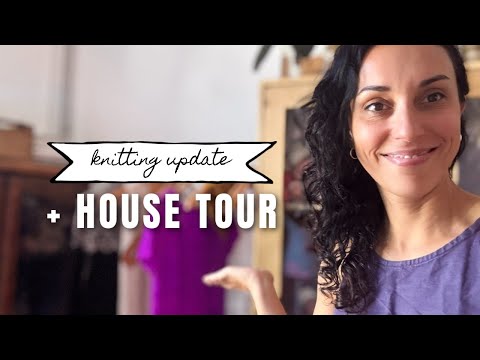 Knitting Update: 2 FOs and a WIP + House Tour!