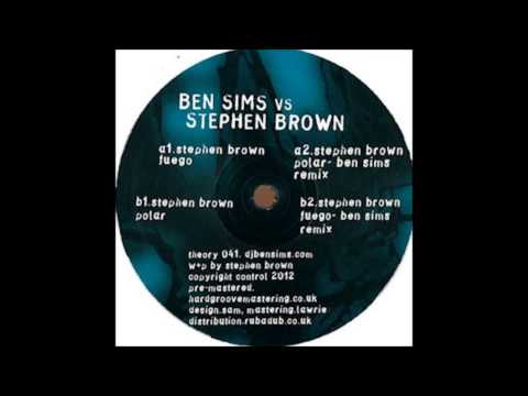 Stephen Brown - Fuego (Ben Sims Remix)