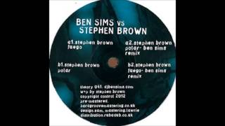 Stephen Brown - Fuego (Ben Sims Remix)