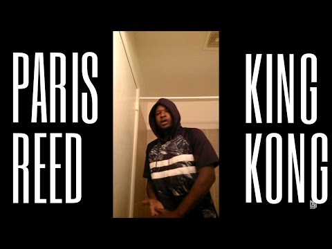 PARIS REED // KING KONG