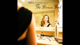 "The Brown Girl" by Dawn Landes