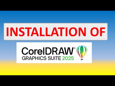 INSTALLATION OF COREL DRAW 2025