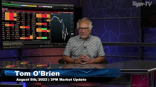 August 5th, 3PM ET Market Update on TFNN - 2022
