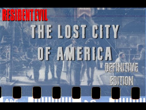 Resident Evil: The Lost City of America- Definitive Edition (2025 Remaster)