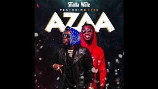 Shatta Wale - Azaa ft. YPee (Audio Slide)