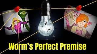 Why Worm Has The Best Premise I've Ever Seen
