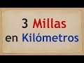 Cuánto son 3 MILLAS en KILÓMETROS - 3 mi en km
