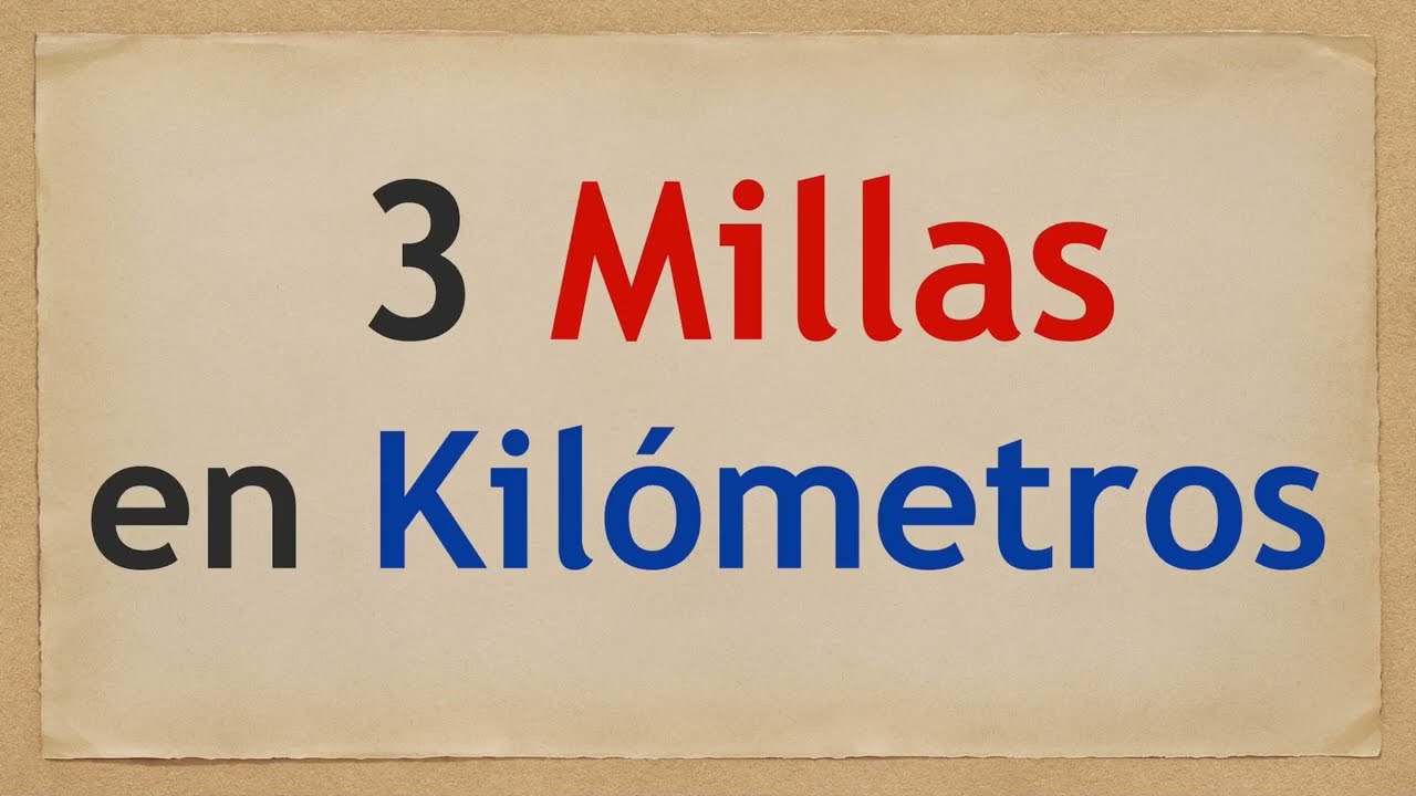 Cuánto son 3 MILLAS en KILÓMETROS - 3 mi en km