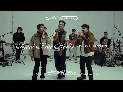 Gery Gany feat. Teddy Adhitya - Sesaat Kau Hadir (Live Session)