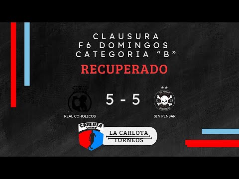 Real Coholicos 5 Vs 5 Sin Pensar - Recuperado F6 Domingos