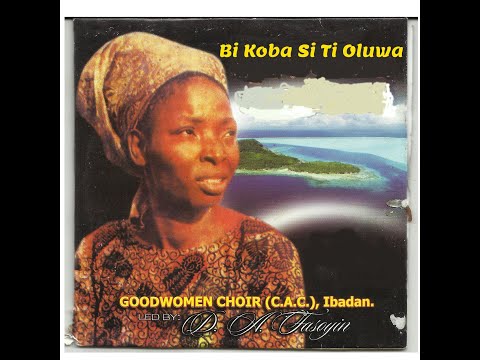 Bi Ko Ba Si Ti Oluwa #cacgoodwomenchoiribadan #mrsdafasoyin #yorubagospelmusic #nigeriagospelmusic