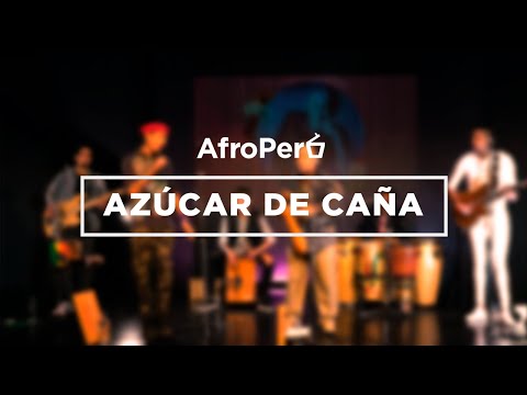 AfroPerú "Azúcar de Caña" - 14° Festival Internacional de Cajón y Percusión Rafael Santa Cruz