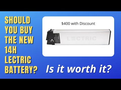 Should you buy the Lectric Long Range 14ah battery?