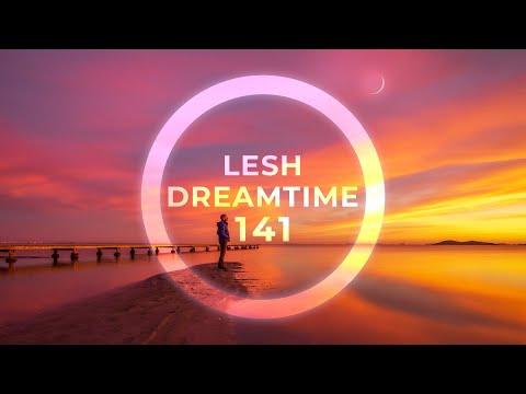 DreamTime 141 - Melodic & Progressive House Mix