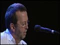Eric Clapton - One More Car One More Rider - Key to the Highway