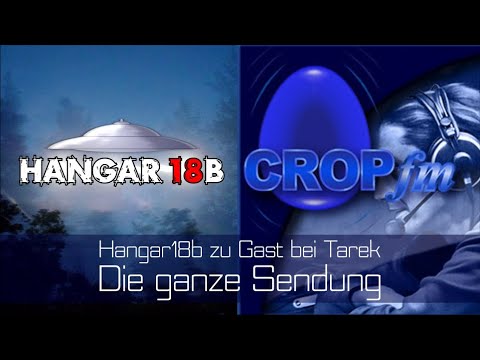 CROP fm - Die ganze Sendung - Hangar18b zu Gast bei Tarek