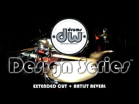 Introducing DW Design Series® Drums - Extended Cut + Artist Reveal