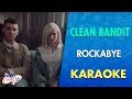 Clean Bandit - Rockabye (feat. Sean Paul & Anne Marie) Karaoke I CantoYo Clean Bandit - Rockabye (feat. Sean Paul & Anne Marie) Karaoke I CantoYo