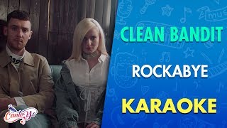 Clean Bandit - Rockabye (feat. Sean Paul &amp; Anne Marie) Karaoke I CantoYo
