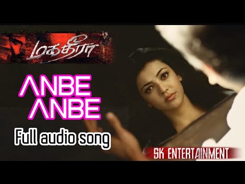 Anbe Anbe Tamil Audio Song In Magadheera (yevadu)
