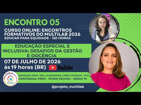 5º Encontro Formativo MULTILab 2026: GESTÃO DA EDUCAÇÃO ESPECIAL E INCLUSIVA