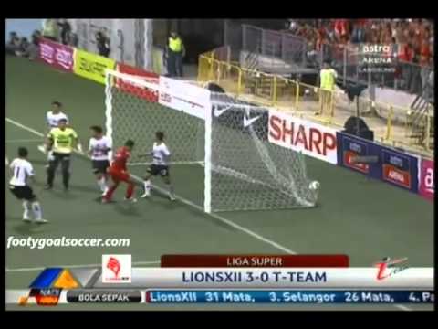Lions XII 3-0 T-Team [Liga Super Malaysia 11-05-13]