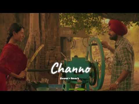 Channo (slowed + reverb)- Diljit Dosanjh | new Punjabi song 2023 | KL Lofi