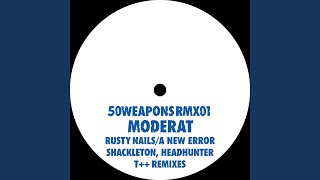 Rusty Nails (Shackleton Remix)