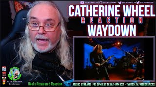 CATHERINE WHEEL Reaction - Waydown - First Time Hearing - Requested