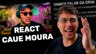 O que Faltou Dizer Sobre a Erva (React Caue Moura)