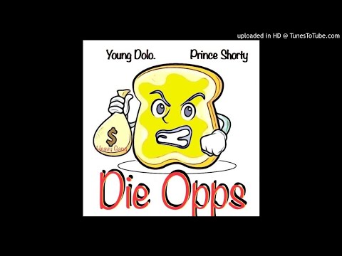 Heavy Gang (YOUNG DOLO & PRINCE SHORTY ) x DIE OPPS (Exclusive Audio)