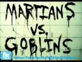 The Game [Martians Vs Goblins Clean] 