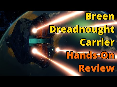 I Underestimated This Ship's Console - Breen Dreadnought Carrier Hands-On Review