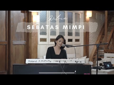 Witrie - Sebatas Mimpi (LIVE Cover)