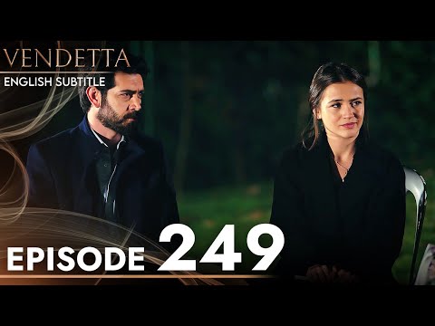 Vendetta - Episode 249 English Subtitled | Kan Cicekleri