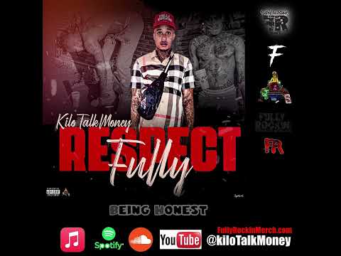 KiloTalkMoney - Being Honest (Official Audio)