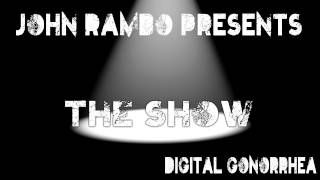 JohnRamboPresents The Show - episode 12 (12/09/11)
