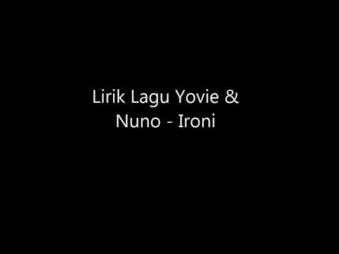 Yovie and Nuno - Ironi Lirik