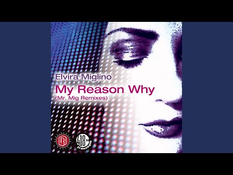 My Reason Why (Mr. Mig Freestyle Remix)